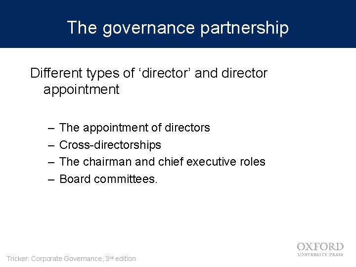 The governance partnership Different types of ‘director’ and director appointment – – The appointment