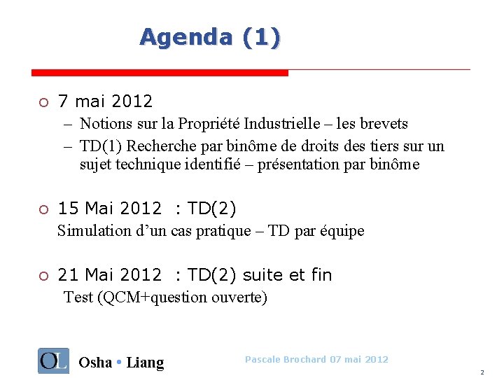 Agenda (1) o 7 mai 2012 – Notions sur la Propriété Industrielle – les