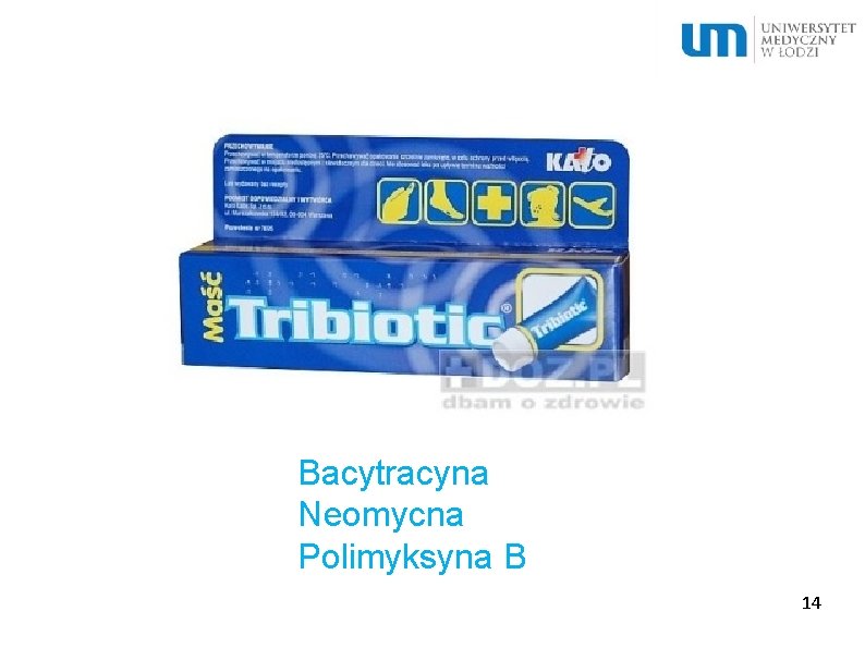 Bacytracyna Neomycna Polimyksyna B 14 