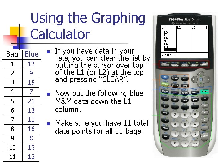 Using the Graphing Calculator Bag Blue 5 6 7 8 9 12 9 15 Using the Graphing Calculator Bag Blue 5 6 7 8 9 12 9 15
