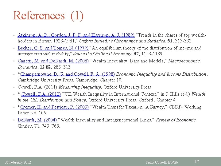 References (1) • Atkinson, A. B. , Gordon, J. P. F. and Harrison, A.