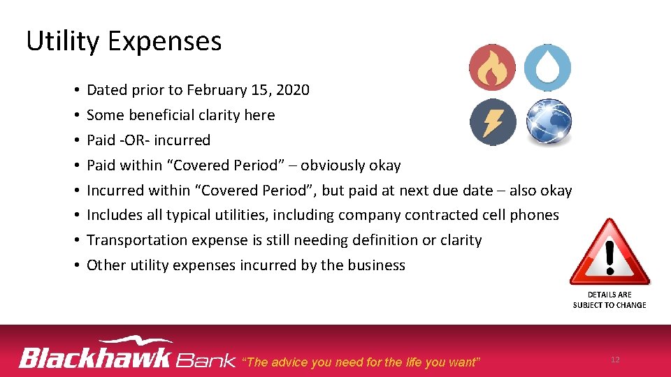 Utility Expenses • • Dated prior to February 15, 2020 Some beneficial clarity here