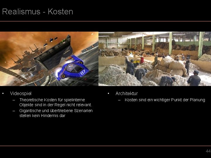 Realismus - Kosten • Videospiel – Theoretische Kosten für spielinterne Objekte sind in der