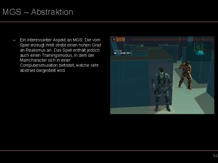 MGS – Abstraktion – Ein interessanter Aspekt an MGS: Die vom Spiel erzeugt Welt