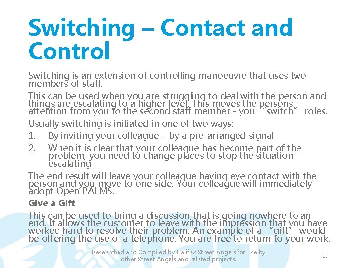 Switching – Contact and Control Switching is an extension of controlling manoeuvre that uses