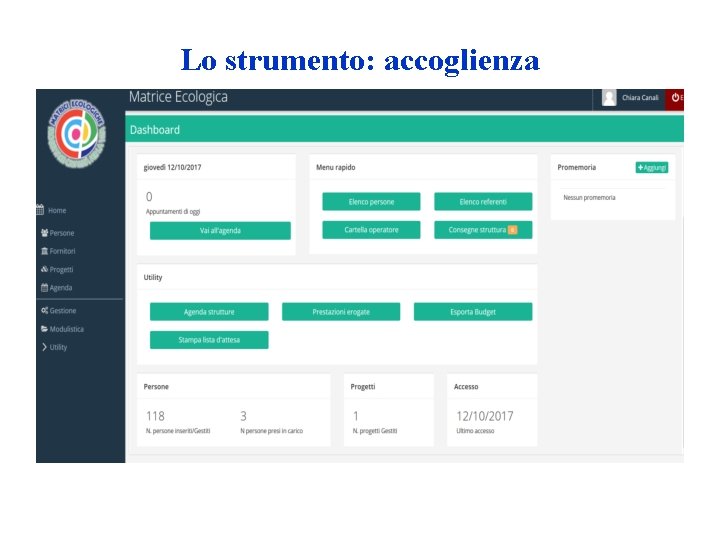 Lo strumento: accoglienza 