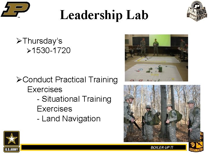 Leadership Lab ØThursday’s Ø 1530 -1720 ØConduct Practical Training Exercises - Situational Training Exercises