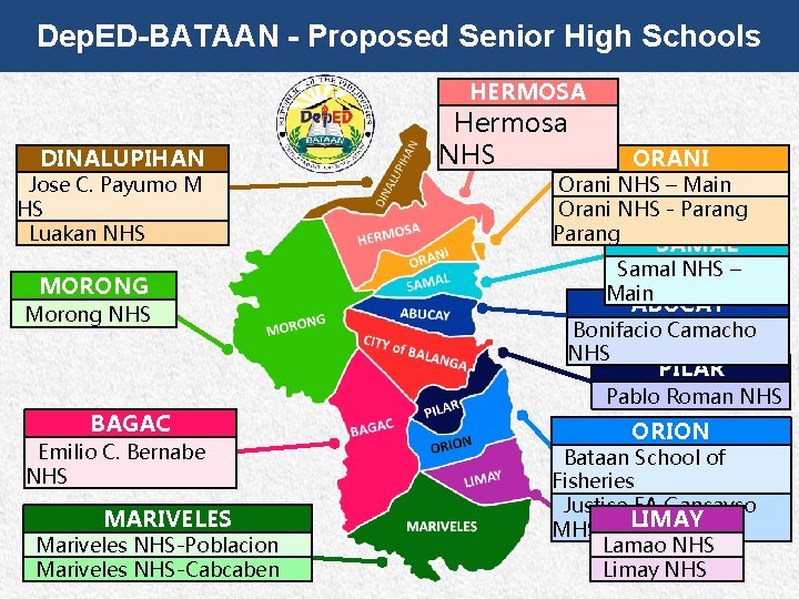 Dep. ED-BATAAN - Proposed Senior High Schools HERMOSA DINALUPIHAN Jose C. Payumo M HS