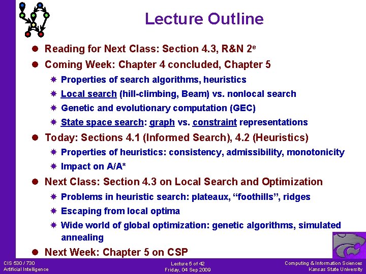 Lecture Outline l Reading for Next Class: Section 4. 3, R&N 2 e l