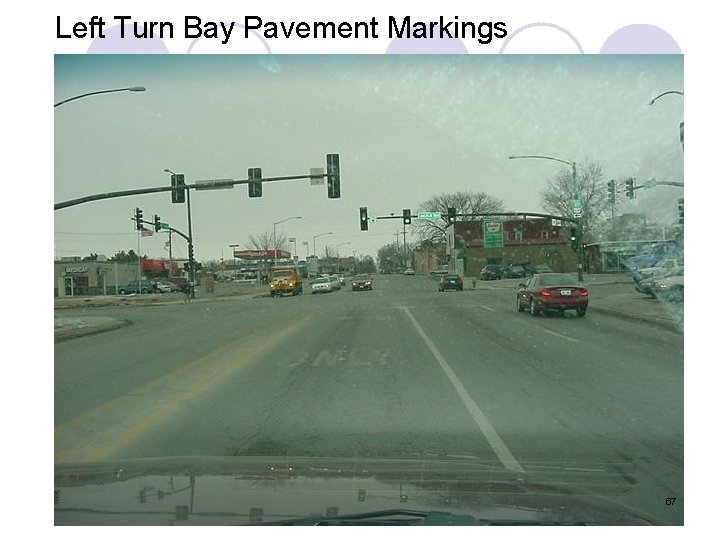 Left Turn Bay Pavement Markings 67 