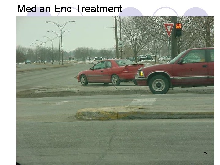 Median End Treatment 75 