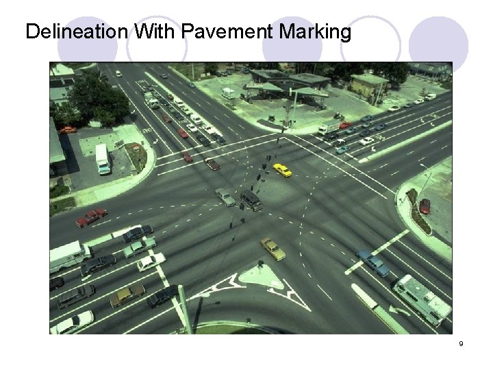 Delineation With Pavement Marking 9 