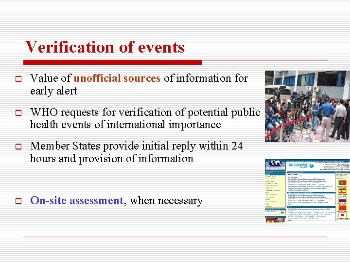Verification of events o Value of unofficial sources of information for early alert o