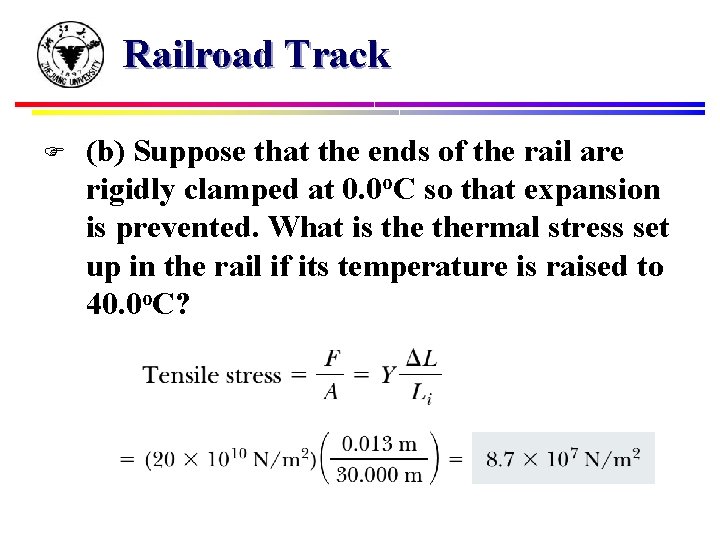 Railroad Track F (b) Suppose that the ends of the rail are rigidly clamped