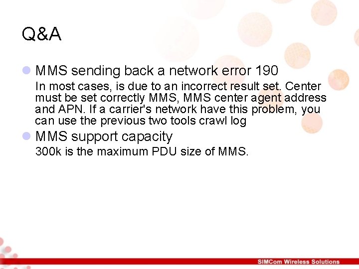 Q&A l MMS sending back a network error 190 In most cases, is due Q&A l MMS sending back a network error 190 In most cases, is due