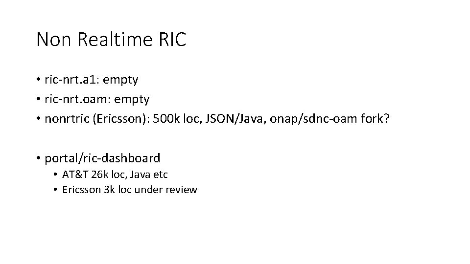 Non Realtime RIC • ric-nrt. a 1: empty • ric-nrt. oam: empty • nonrtric