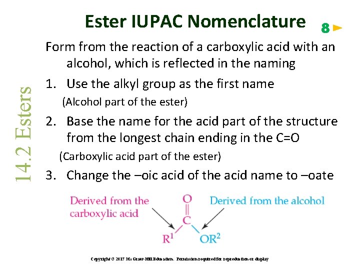 14. 2 Esters Ester IUPAC Nomenclature 8 Form from the reaction of a carboxylic