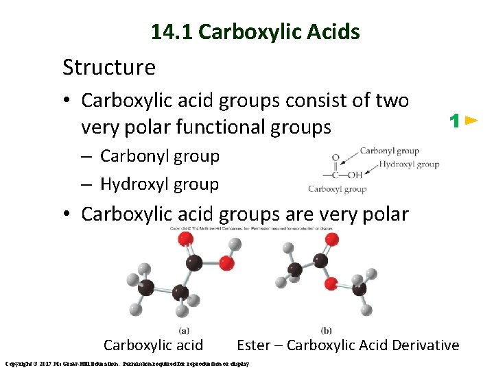 14. 1 Carboxylic Acids Structure • Carboxylic acid groups consist of two very polar