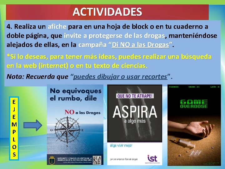 ACTIVIDADES 4. Realiza un afiche para en una hoja de block o en tu