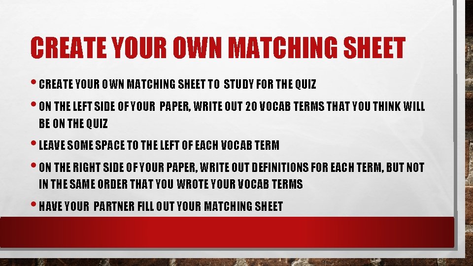 CREATE YOUR OWN MATCHING SHEET • CREATE YOUR OWN MATCHING SHEET TO STUDY FOR