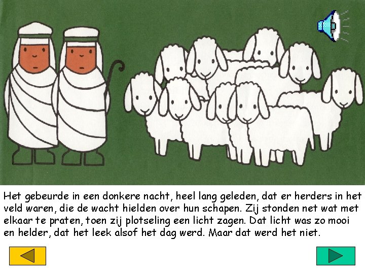 Het gebeurde in een donkere nacht heel lang