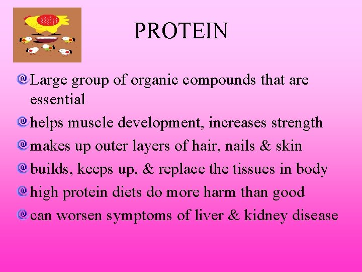 PROTEIN Large group of organic compounds that are essential helps muscle development, increases strength