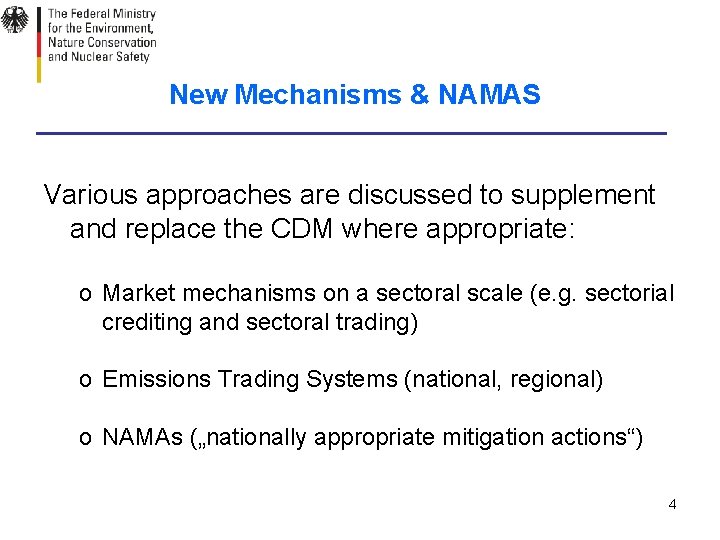 New Mechanisms & NAMAS Various approaches are discussed to supplement and replace the CDM