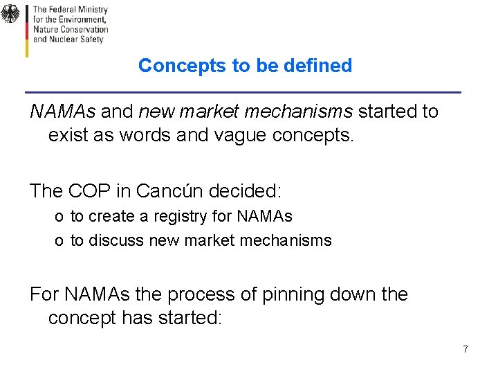 Concepts to be defined NAMAs and new market mechanisms started to exist as words