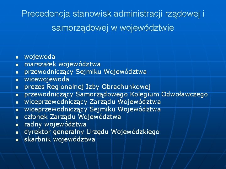 Precedencja stanowisk administracji rządowej i samorządowej w województwie n n n wojewoda marszałek województwa