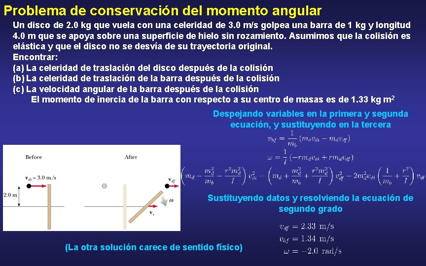 Problema de conservación del momento angular Un disco de 2. 0 kg que vuela