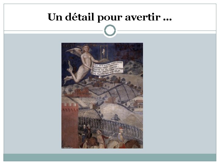 Un détail pour avertir … 