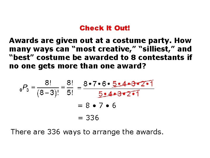 Check It Out! Awards are given out at a costume party. How many ways