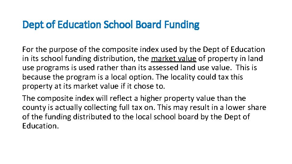 Dept of Education School Board Funding For the purpose of the composite index used