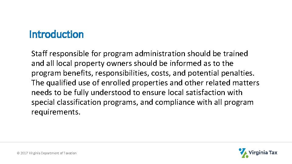 Introduction Staff responsible for program administration should be trained and all local property owners