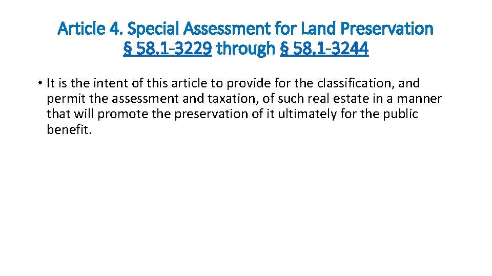 Article 4. Special Assessment for Land Preservation § 58. 1 -3229 through § 58.
