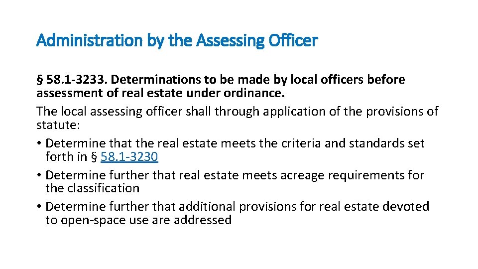 Administration by the Assessing Officer § 58. 1 -3233. Determinations to be made by