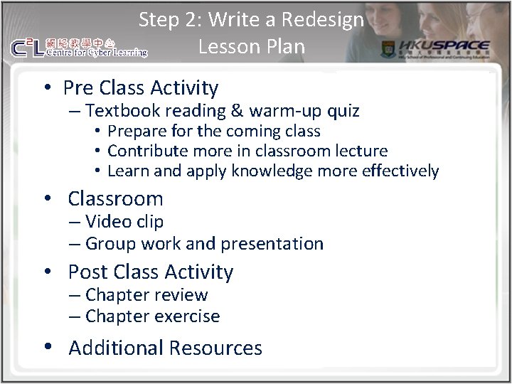 Step 2: Write a Redesign Lesson Plan • Pre Class Activity – Textbook reading