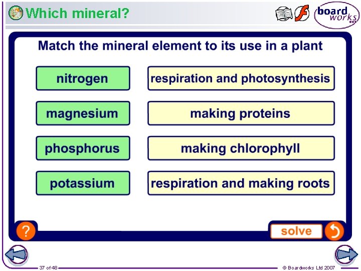 Which mineral? 37 of 48 © Boardworks Ltd 2007 