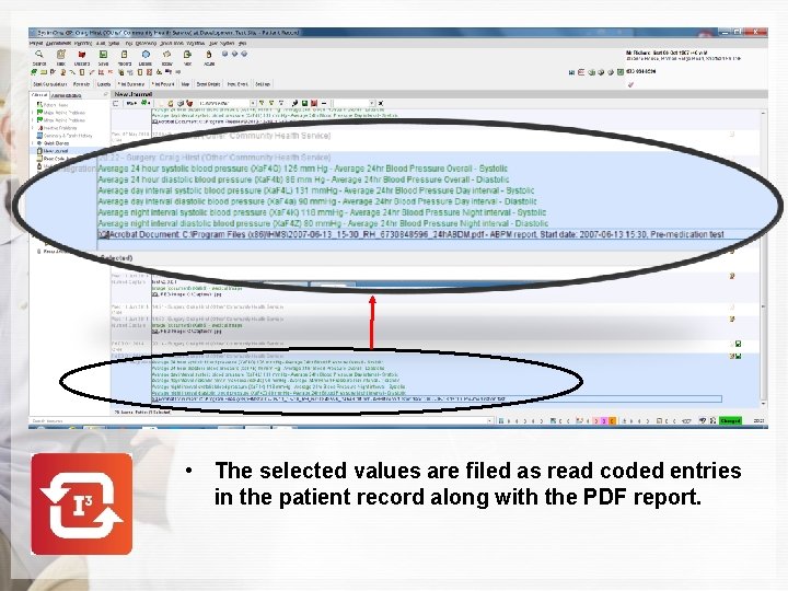  • The selected values are filed as read coded entries in the patient