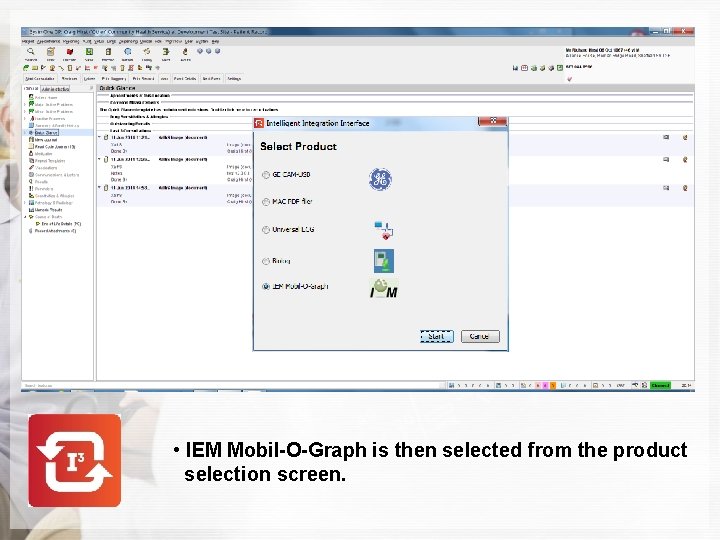  • IEM Mobil-O-Graph is then selected from the product selection screen. 