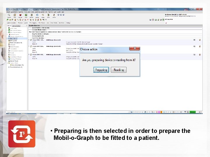  • Preparing is then selected in order to prepare the Mobil-o-Graph to be