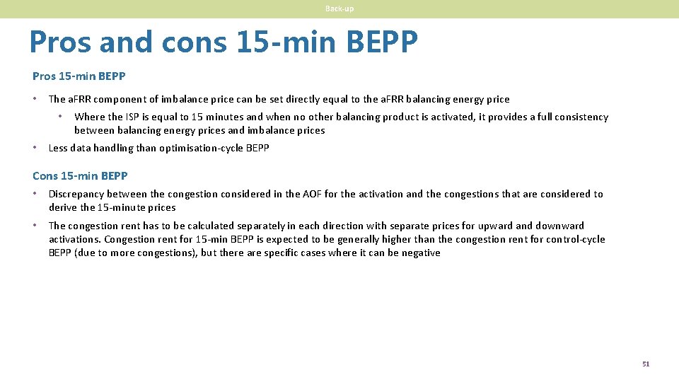 Back-up Pros and cons 15 -min BEPP Pros 15 -min BEPP • The a.