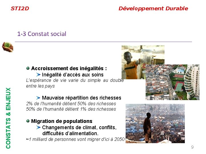 STI 2 D Développement Durable 1 -3 Constat social CONSTATS & ENJEUX Accroissement des