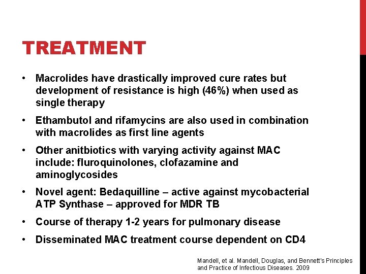 TREATMENT • Macrolides have drastically improved cure rates but development of resistance is high