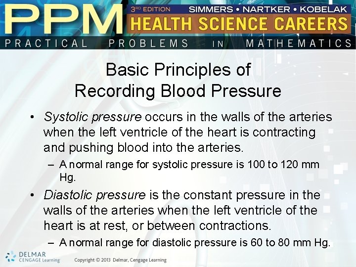Basic Principles of Recording Blood Pressure • Systolic pressure occurs in the walls of