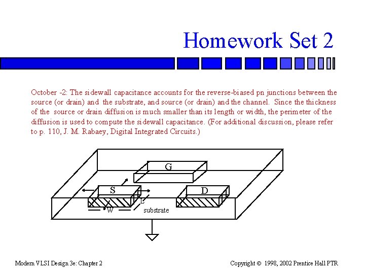 Homework Set 2 October -2: The sidewall capacitance accounts for the reverse-biased pn junctions