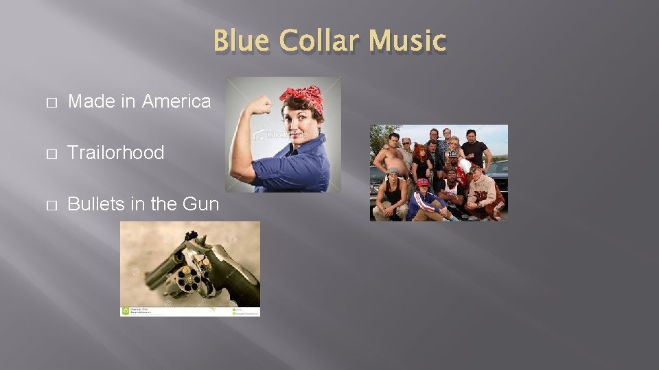 Blue Collar Music � Made in America � Trailorhood � Bullets in the Gun