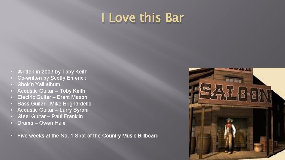 I Love this Bar • • • Written in 2003 by Toby Keith Co-written