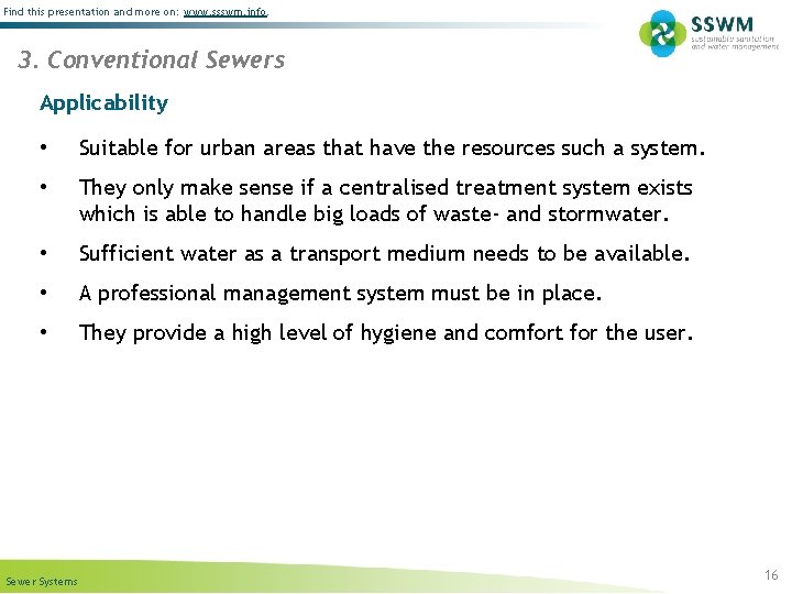 Find this presentation and more on: www. ssswm. info. 3. Conventional Sewers Applicability •