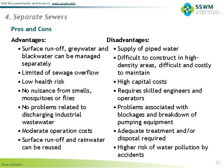 Find this presentation and more on: www. ssswm. info. 4. Separate Sewers Pros and